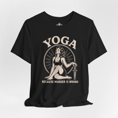 Yoga Because Murder Is Wrong Vintage Tee