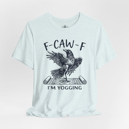 F-CAW-F I'm Yogging