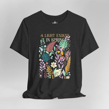 A Light Exists In Spring - Floral Joyful Tee