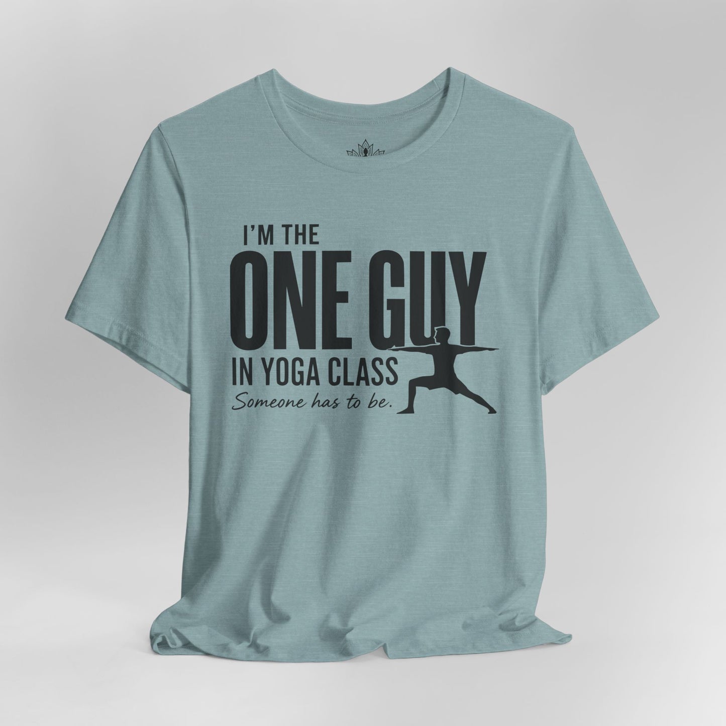 The One Guy In Yoga Class Tee