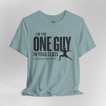 The One Guy In Yoga Class Tee