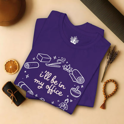 I'll Be In My Office Tee