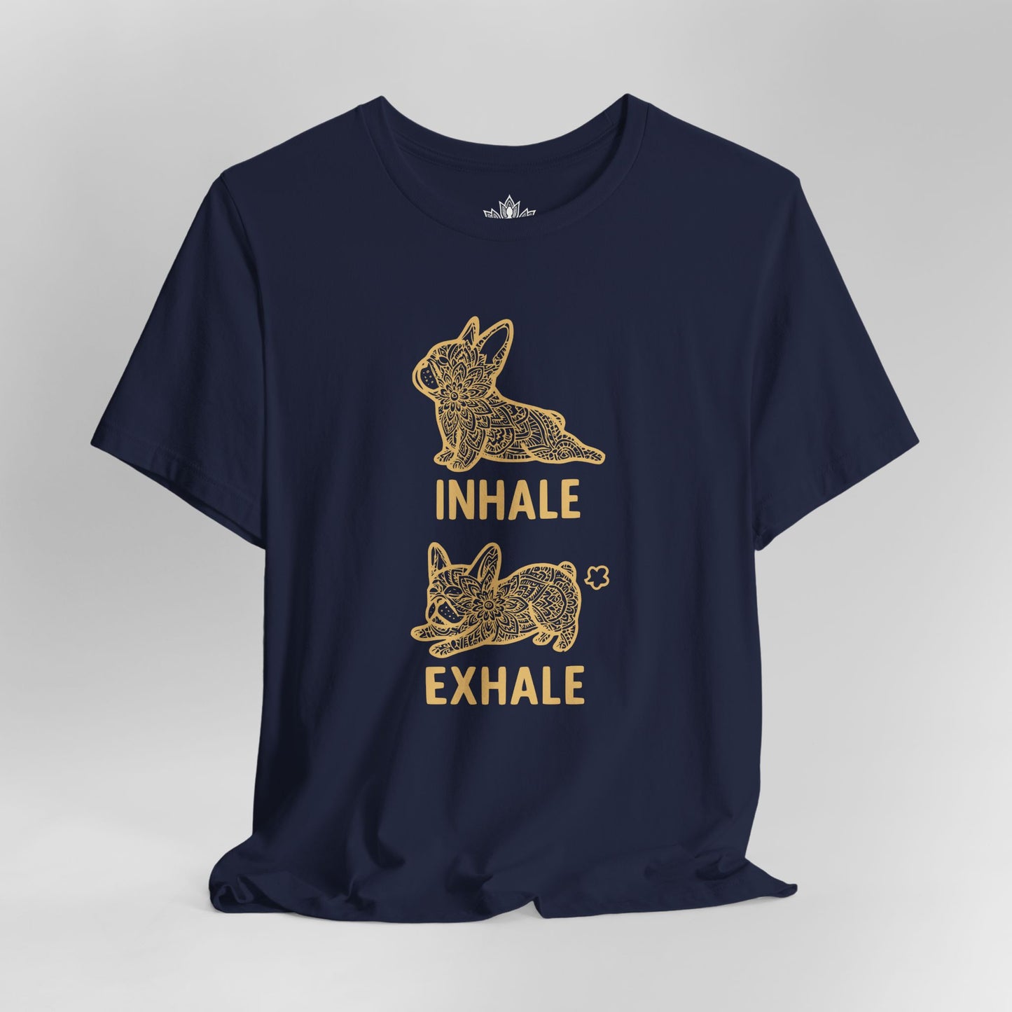 Frenchie Inhale Exhale Tee