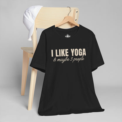 I Like Yoga & Maybe 3 People - Funny Men Tee