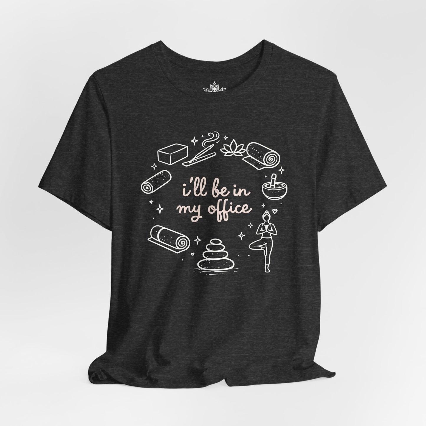 I'll Be In My Office Tee