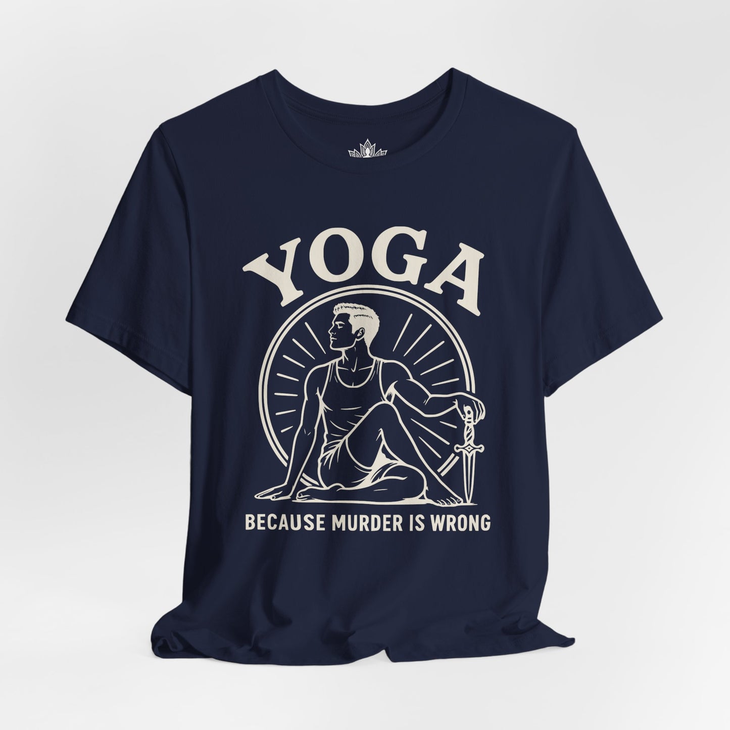 Yoga Because Murder Is Wrong Men Tee