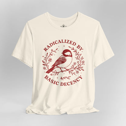 Radicalized By Basic Decency Tee