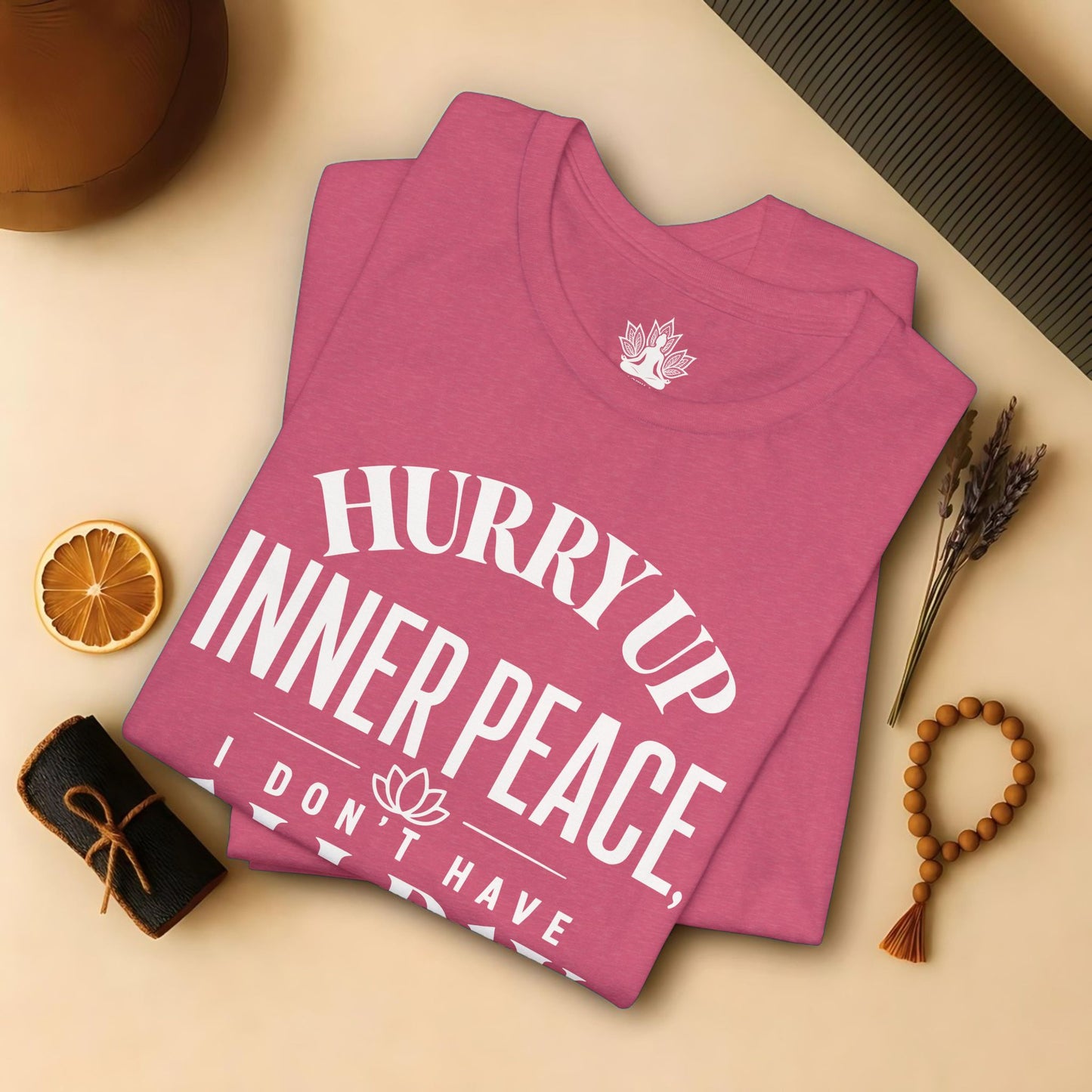 Hurry Up Inner Peace Tee