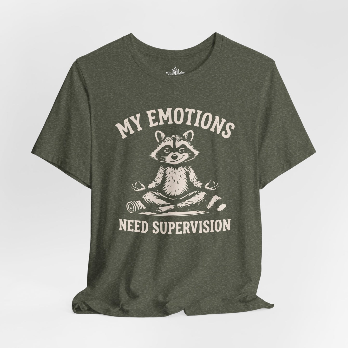 My Emotions Need Supervision Tee