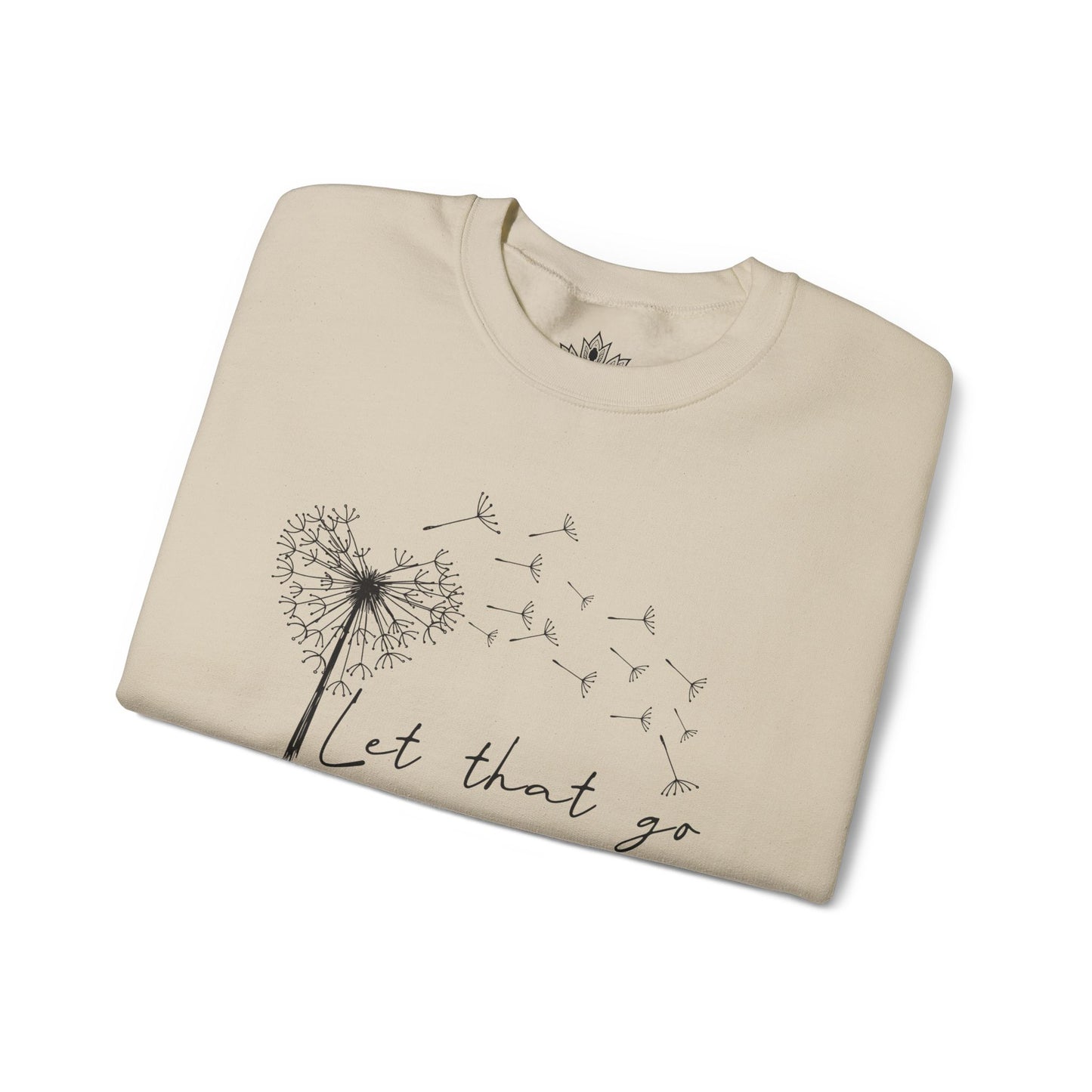 Let That Go Sweatshirt