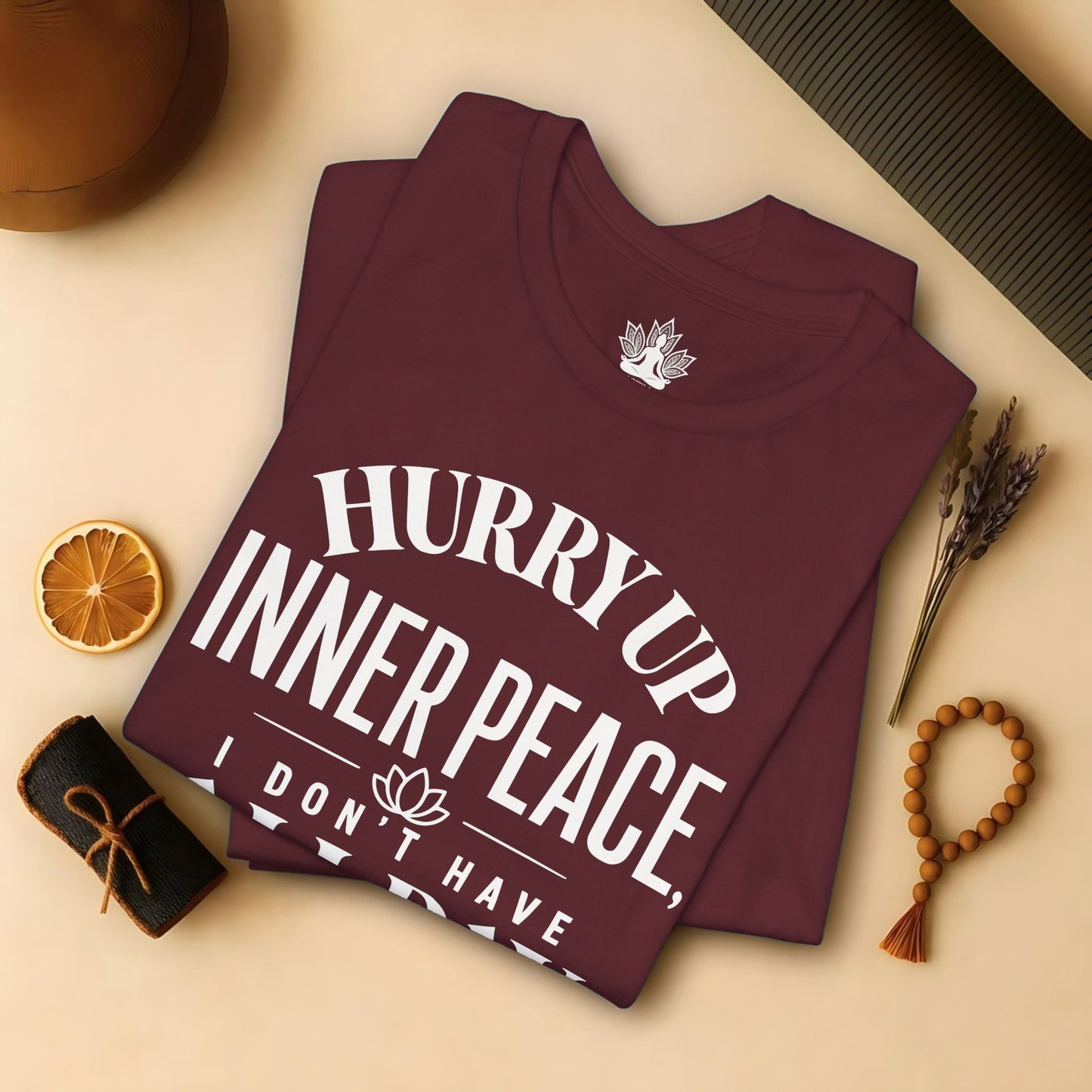 Hurry Up Inner Peace Tee