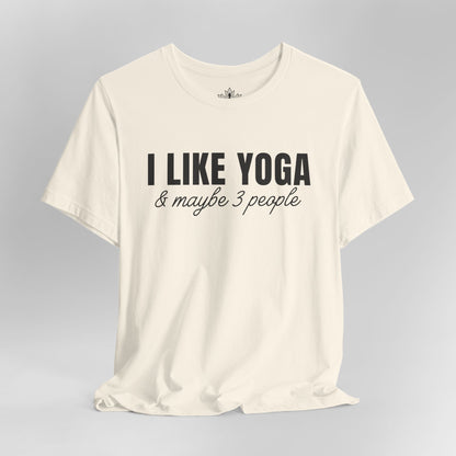 I Like Yoga & Maybe 3 People - Funny Men Tee