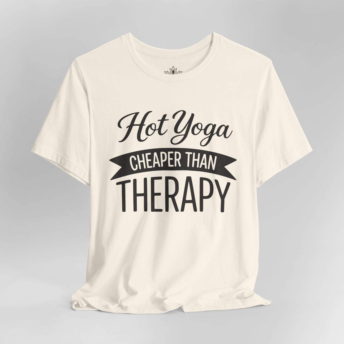 Hot Yoga Cheaper Than Therapy Tee