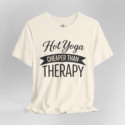 Hot Yoga Cheaper Than Therapy Tee