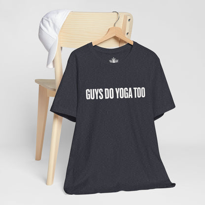 Guys Do Yoga Too Minimalist Tee