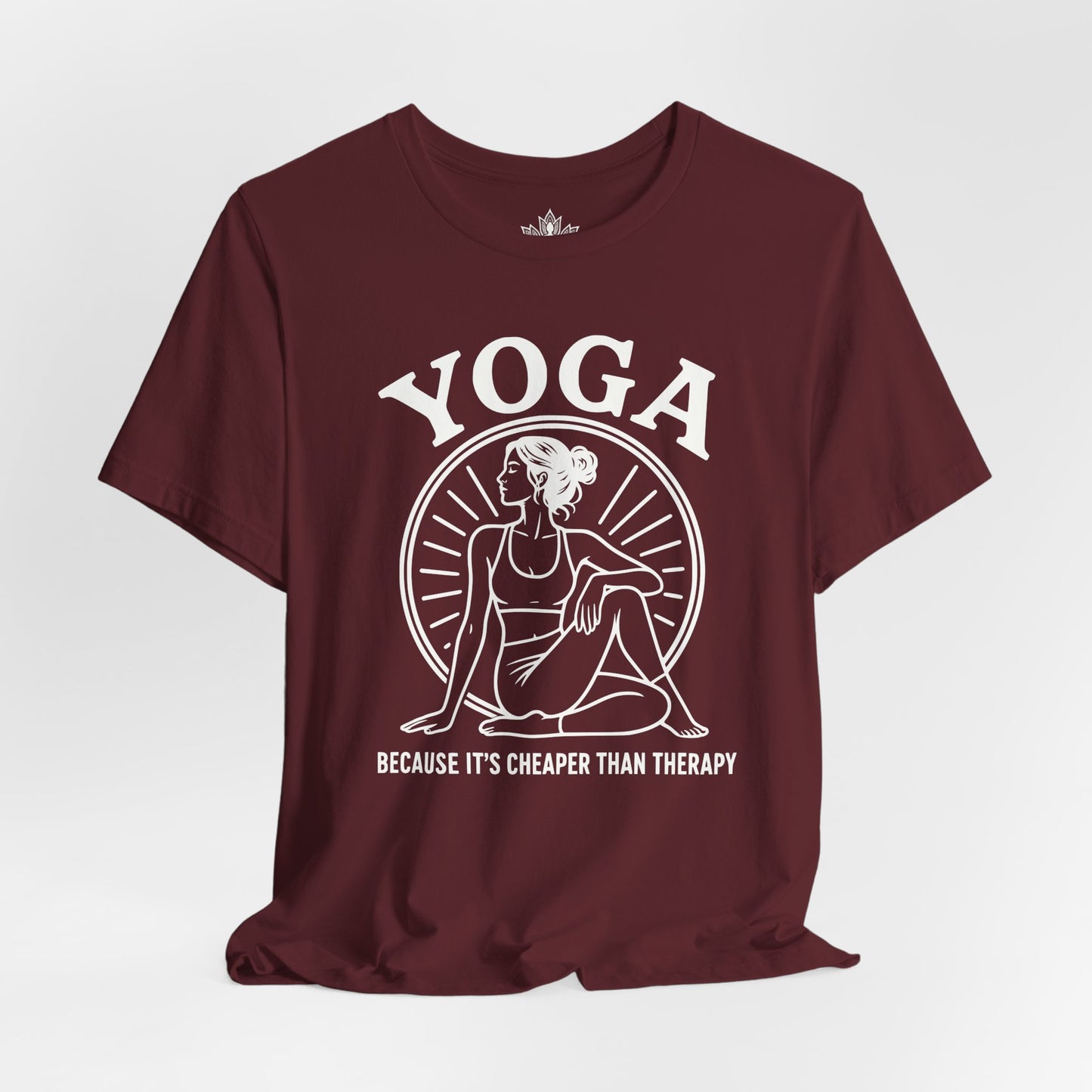 Yoga Because It's Cheaper Than Therapy Tee