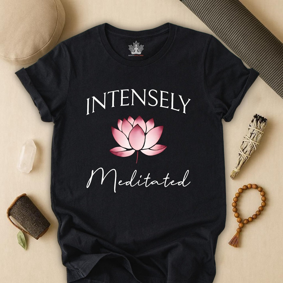 Intensely Meditated – Lotus Zen Tee