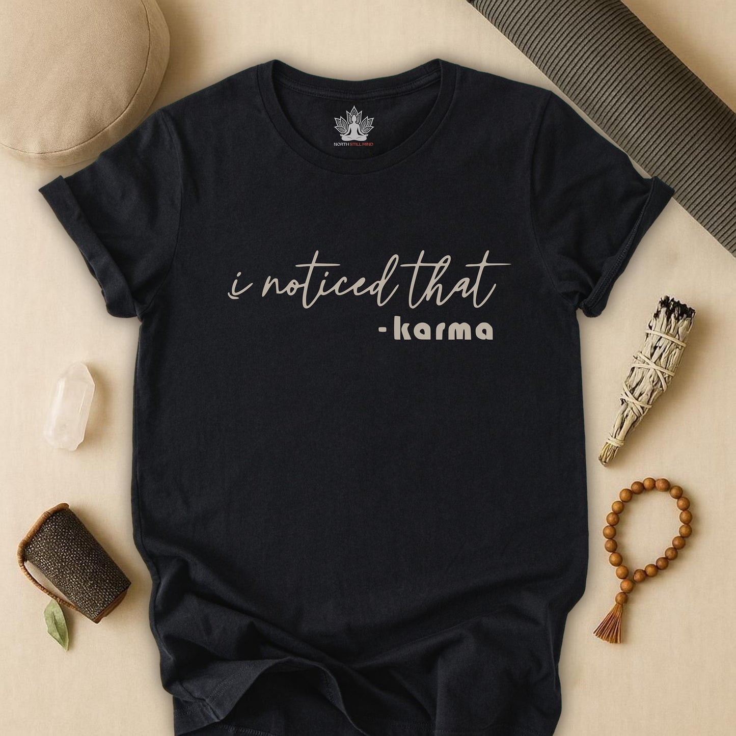 I Noticed That Karma – Mindful Quote Yoga Tee