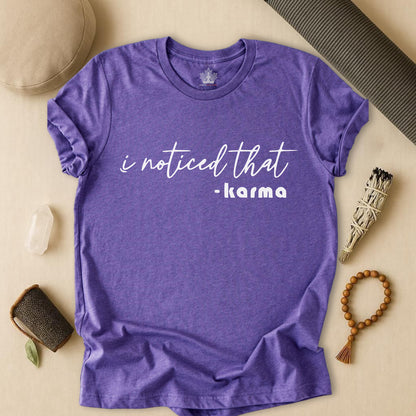 I Noticed That Karma – Mindful Quote Yoga Tee