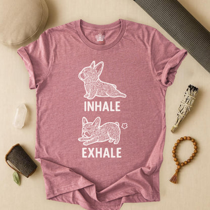Frenchie Inhale Exhale Tee