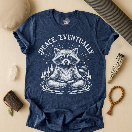Peace Eventually – Cute Meditating Raccoon Tee