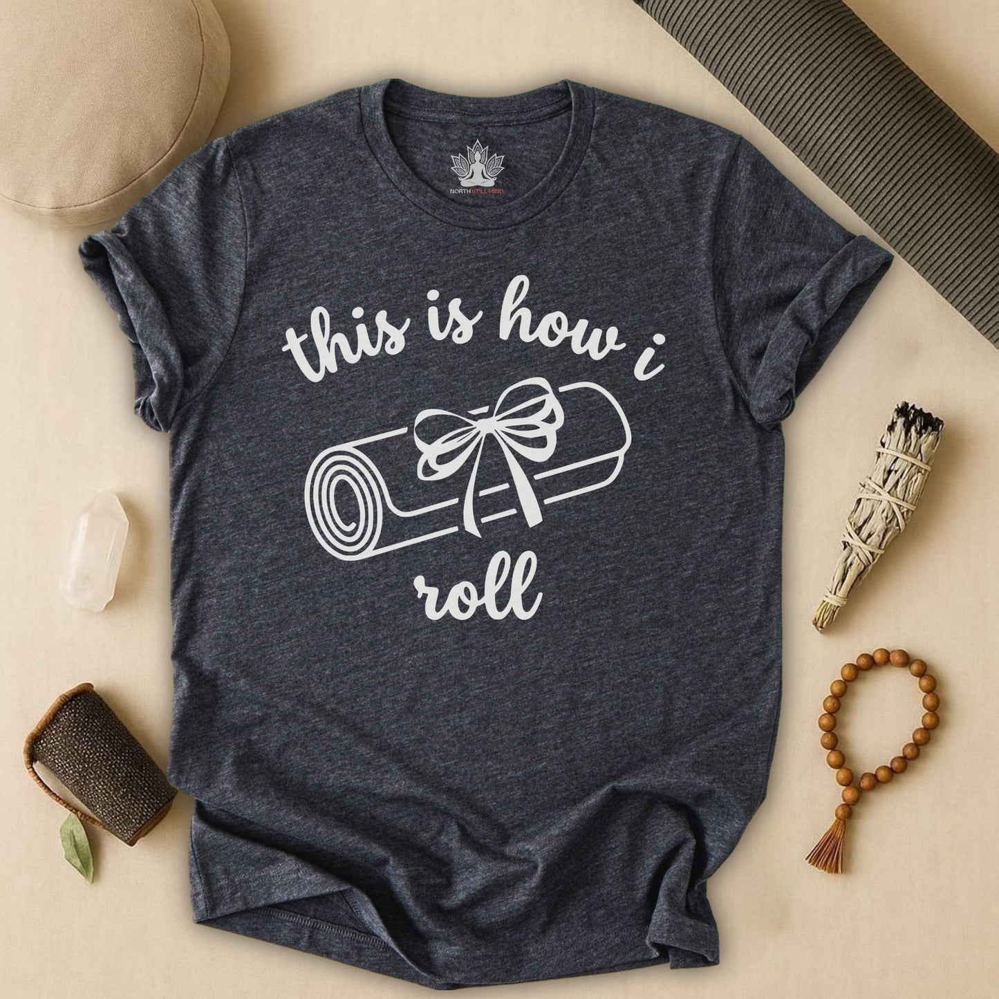 This Is How I Roll – Gentle Yoga Humor Tee