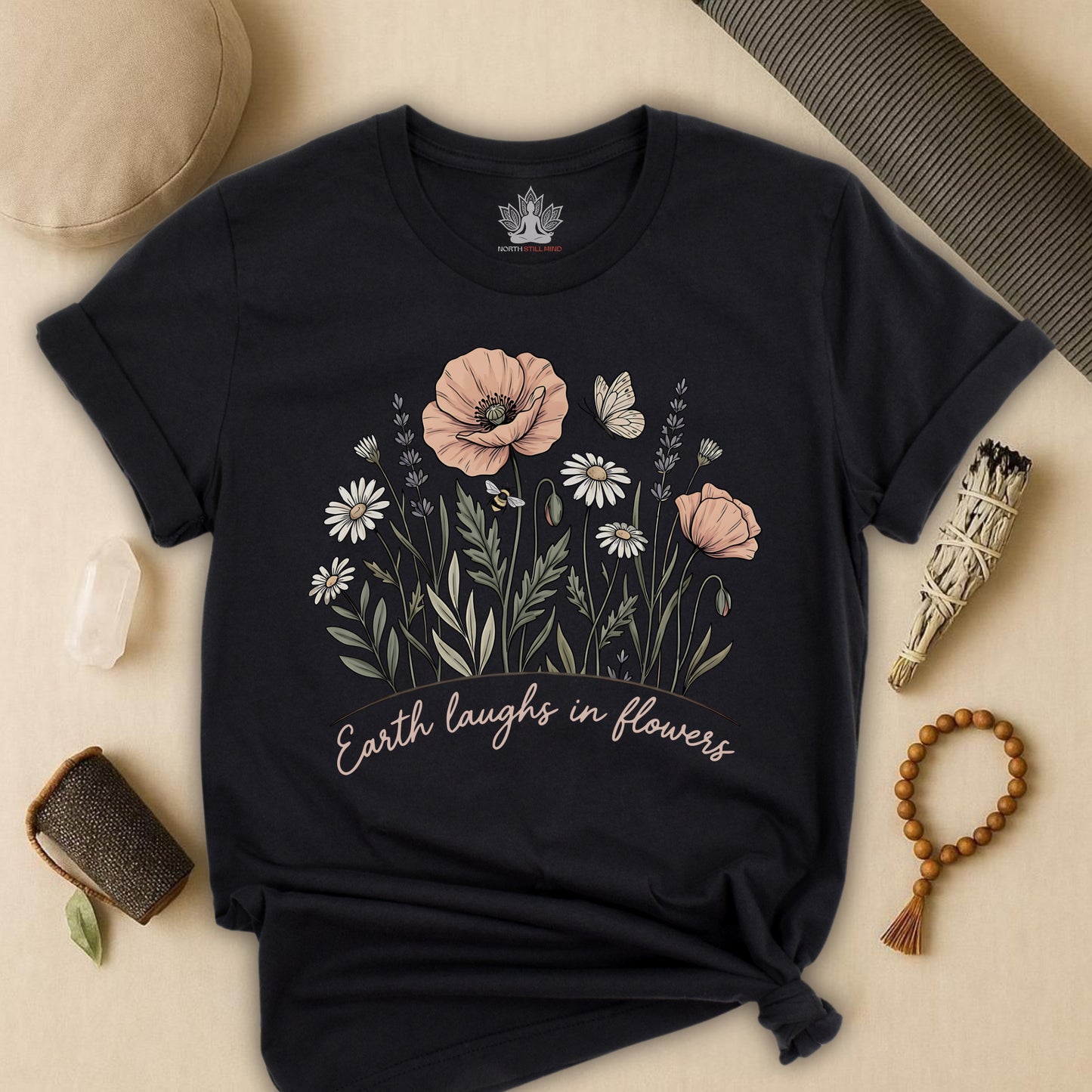 Earth Laughs in Flowers – Mindful Floral Quote Tee