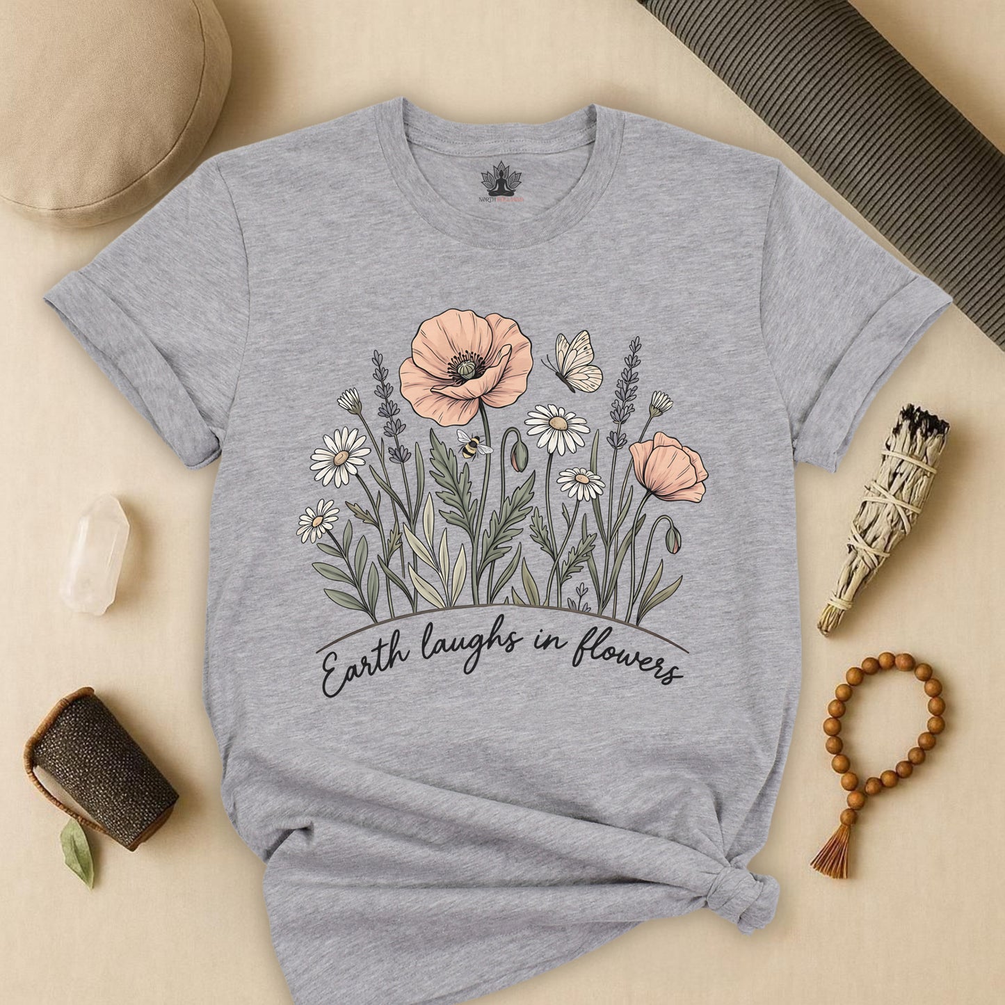 Earth Laughs in Flowers – Mindful Floral Quote Tee