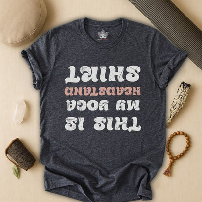 This Is My Yoga Headstand Shirt