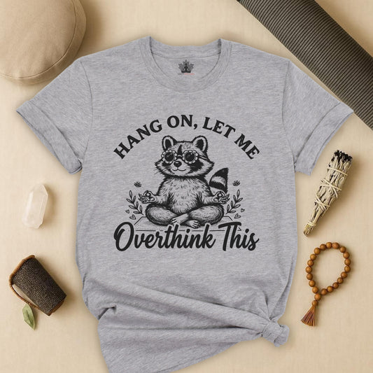 Let Me Overthink This Tee