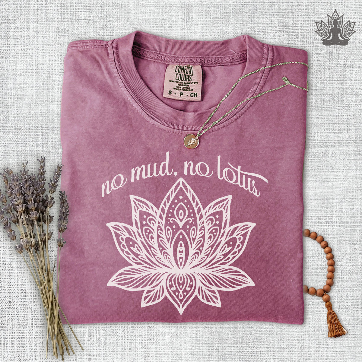 No Mud No Lotus Comfort Colors Tee