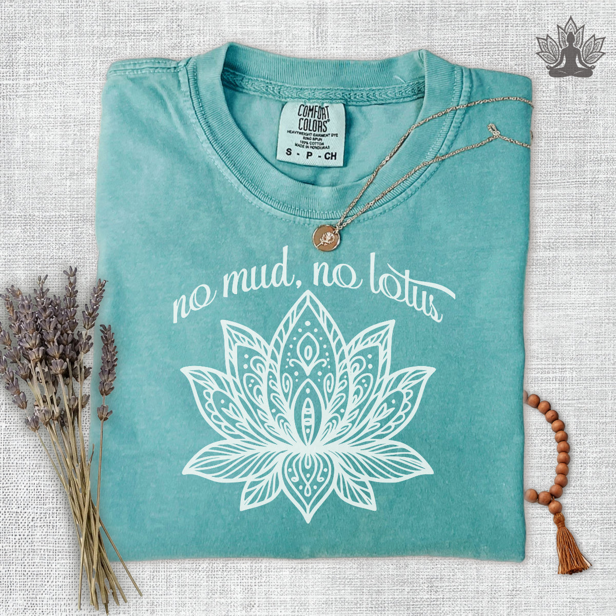 No Mud No Lotus Comfort Colors Tee