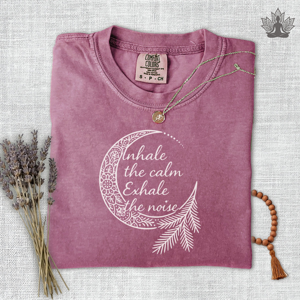 Inhale the Calm, Exhale the Noise Comfort Colors Tee