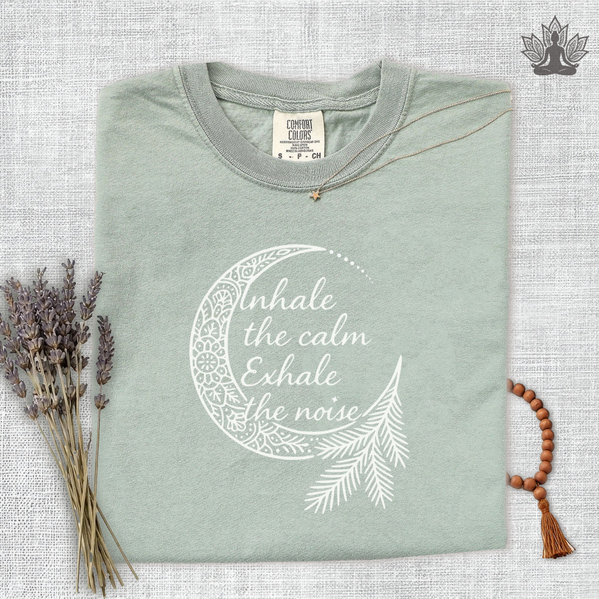 Inhale the Calm, Exhale the Noise Comfort Colors Tee