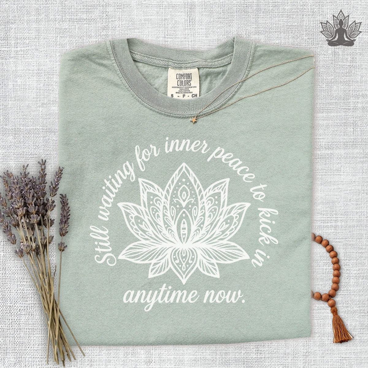 Waiting For Inner Peace Comfort Colors Tee