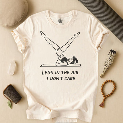 Legs In The Air, I Don't Care Tee