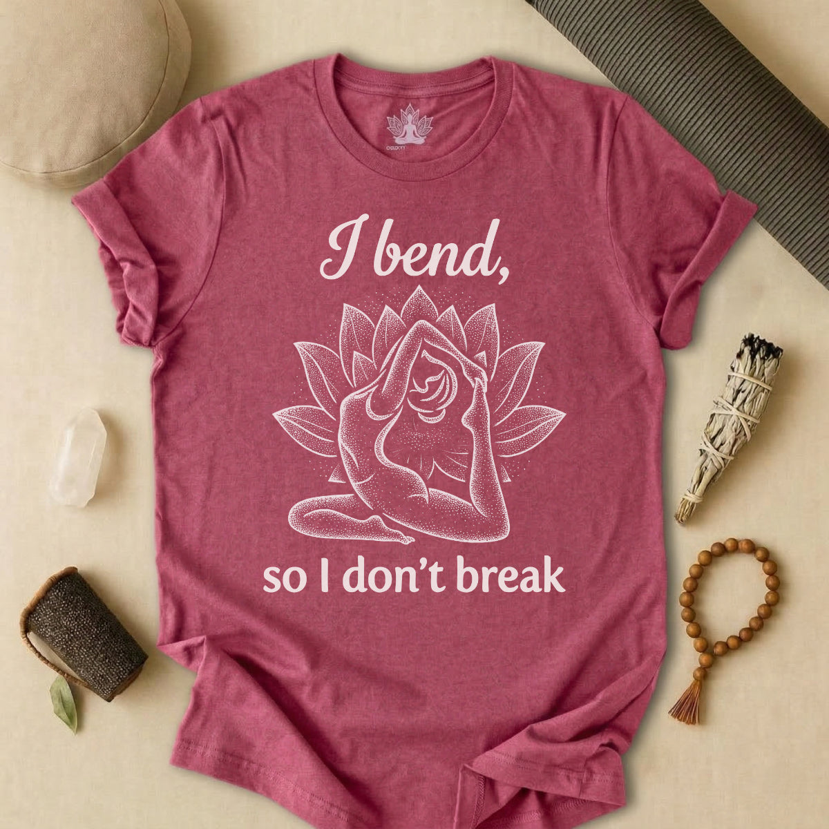 I Bend So I Don't Break Tee