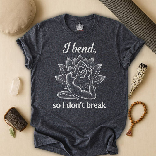 I Bend So I Don't Break Tee