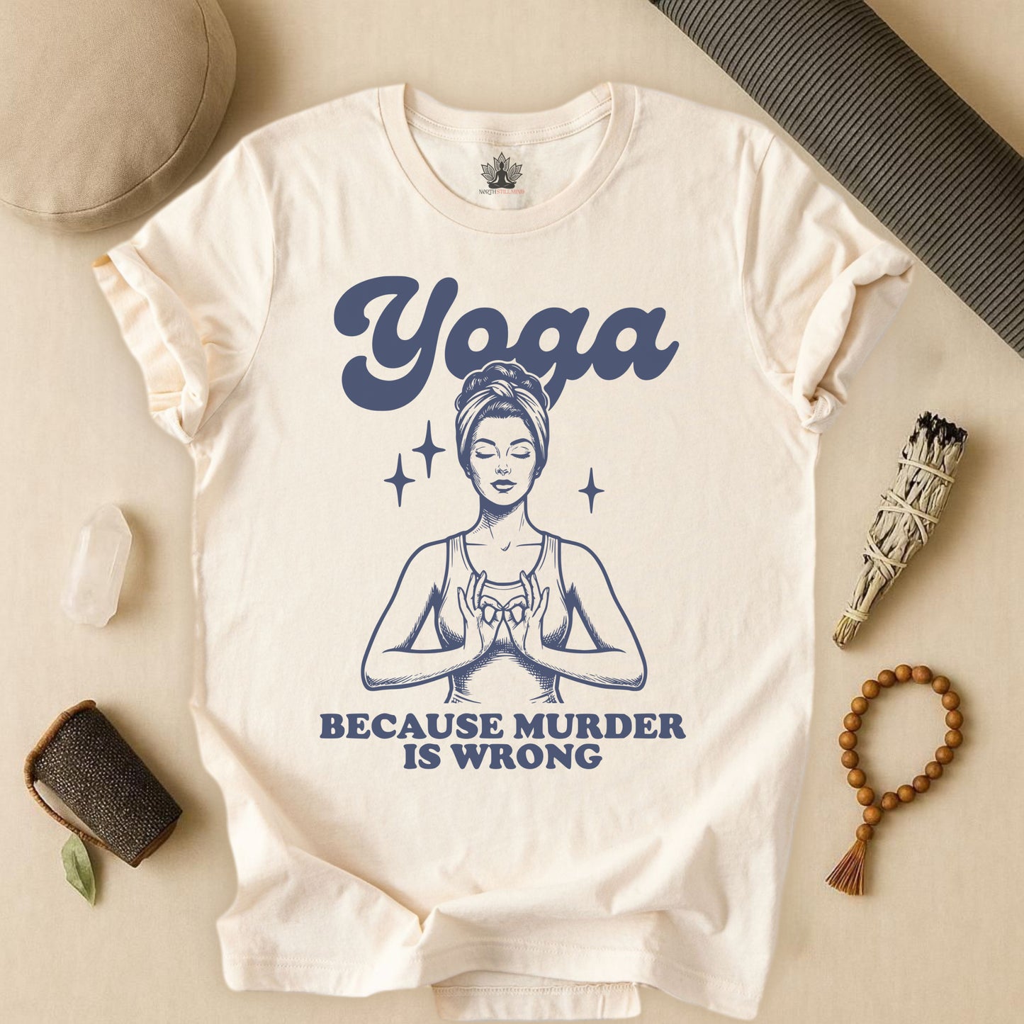 Yoga Because Murder Is Wrong Tee