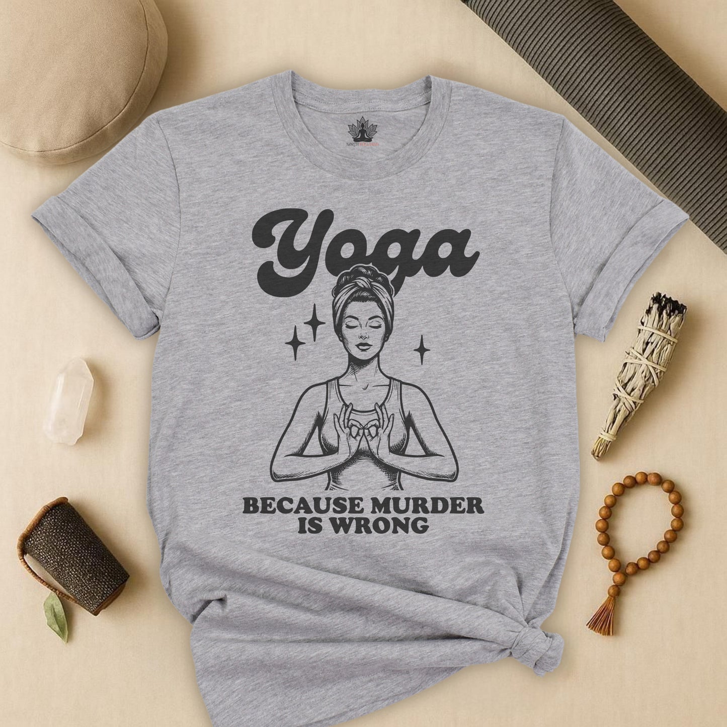Yoga Because Murder Is Wrong Tee