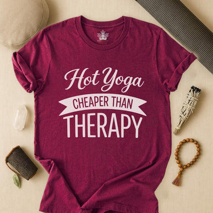 Hot Yoga Cheaper Than Therapy Tee
