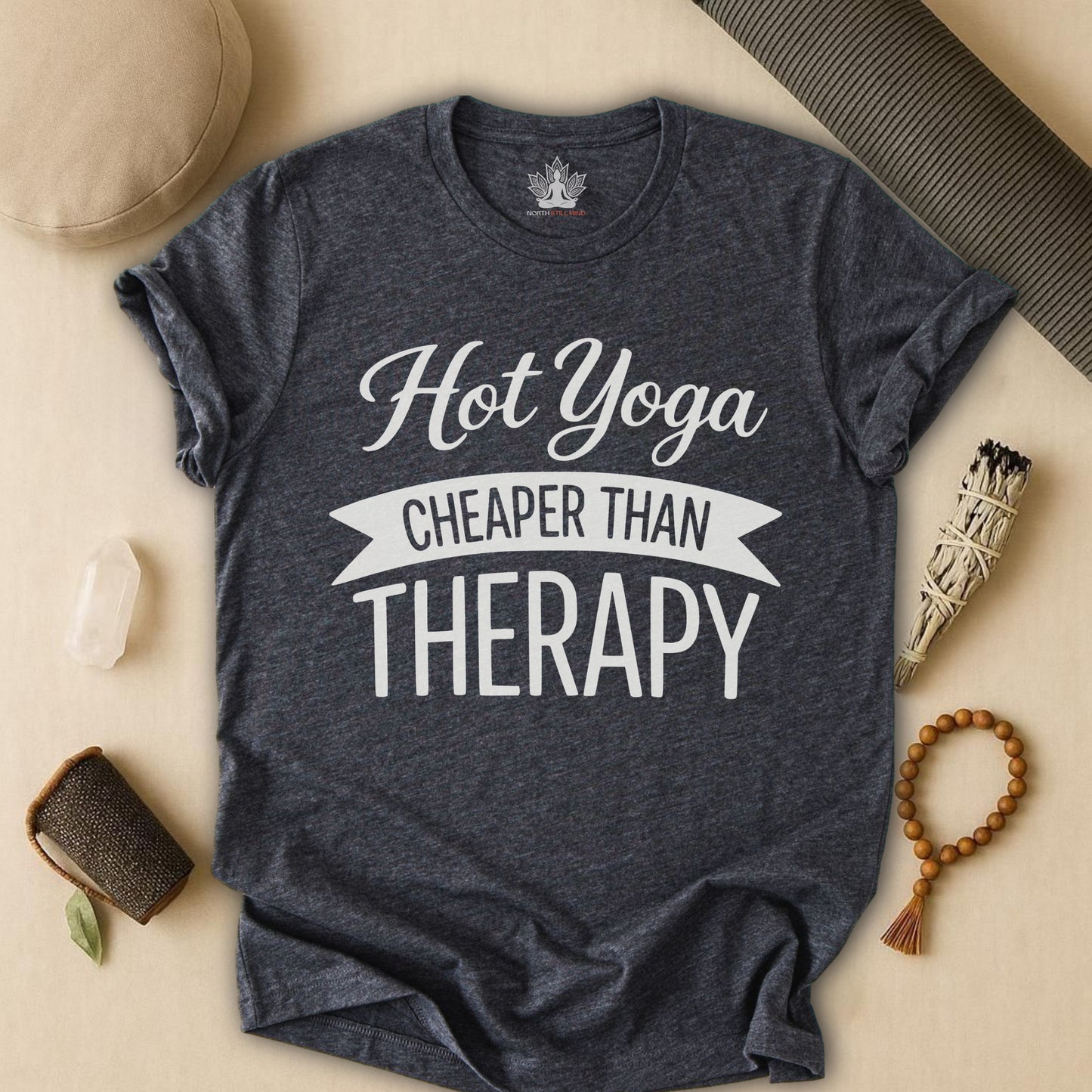 Hot Yoga Cheaper Than Therapy Tee