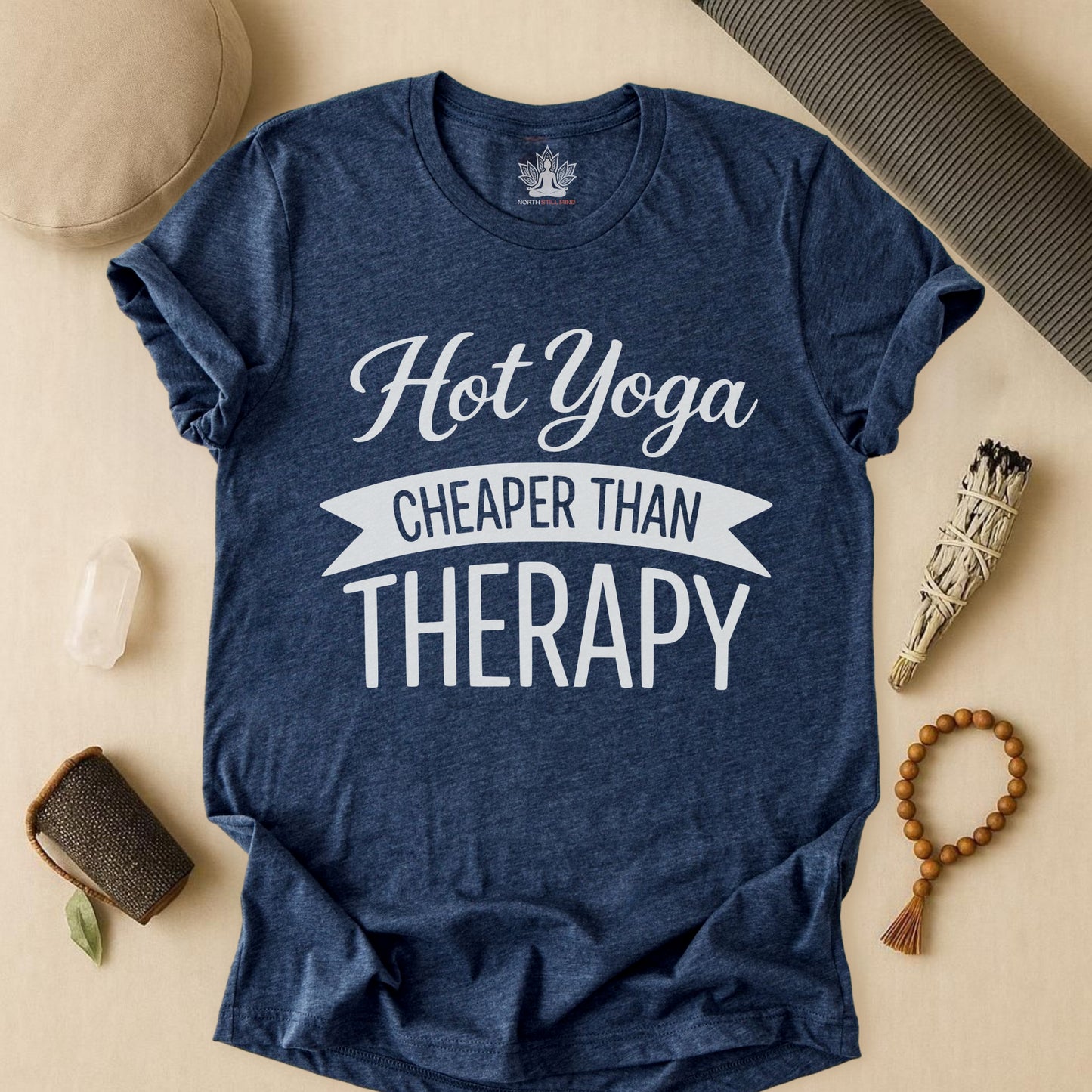 Hot Yoga Cheaper Than Therapy Tee
