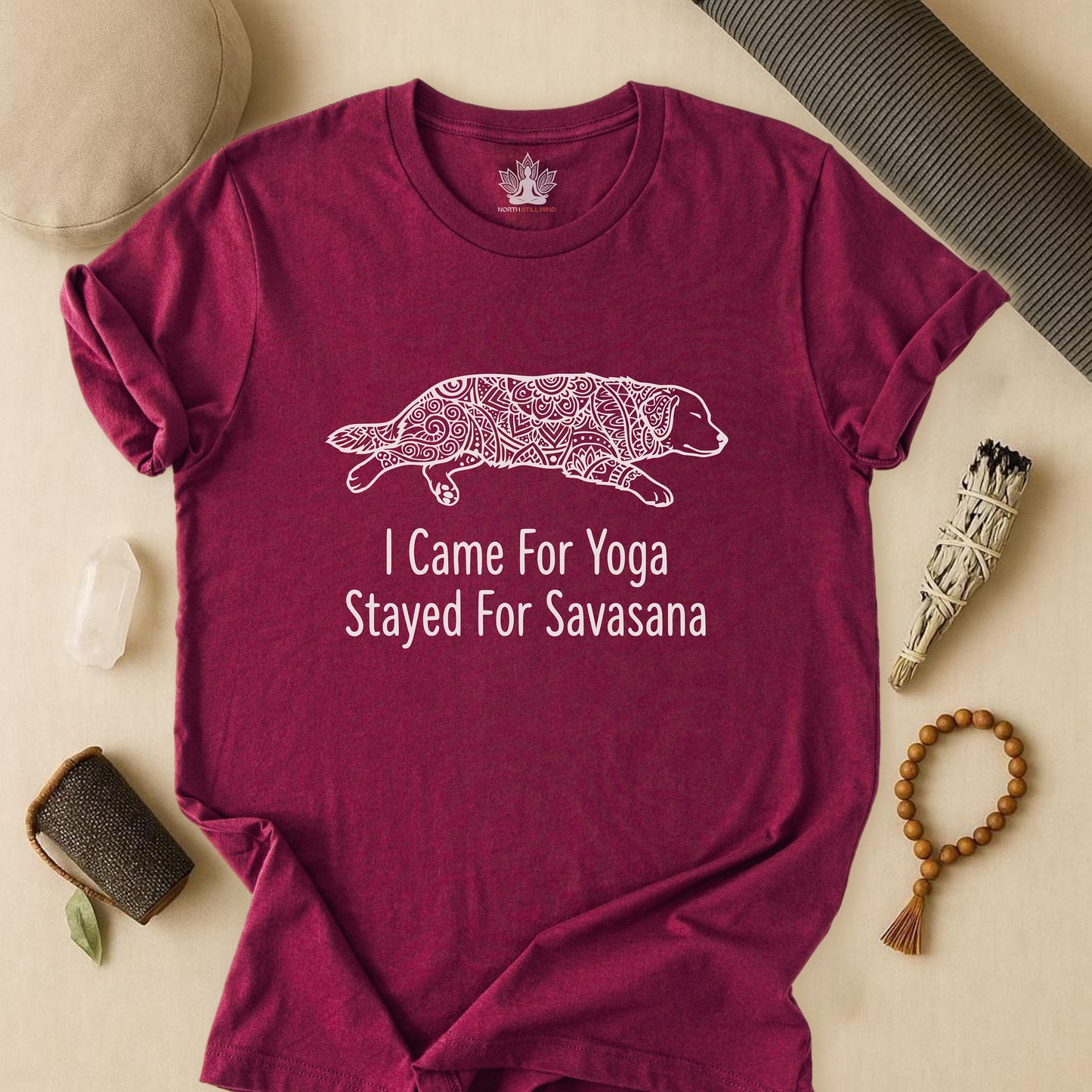 Came for Yoga, Stayed for Savasana Tee
