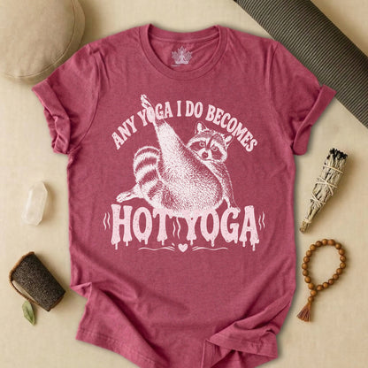 Any Yoga Is Do Becomes Hot Yoga Tee