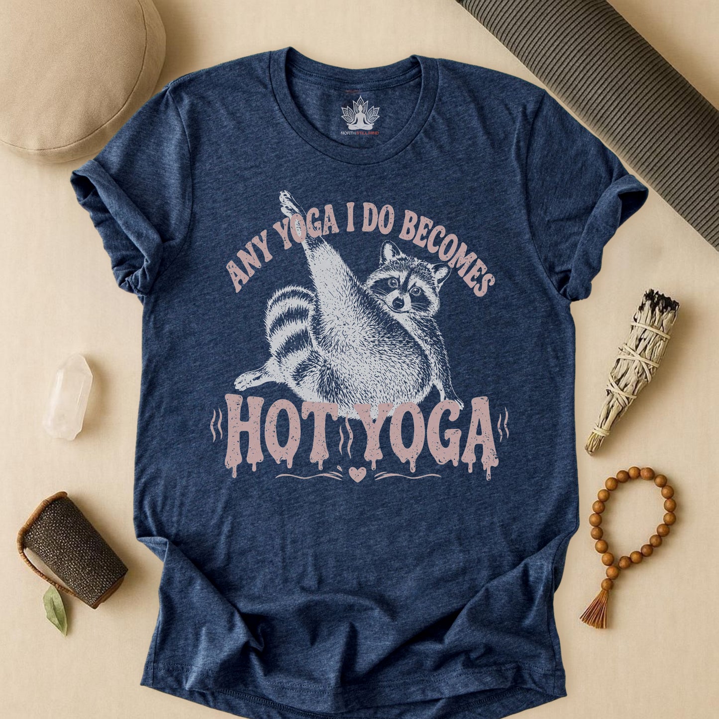 Any Yoga Is Do Becomes Hot Yoga Tee