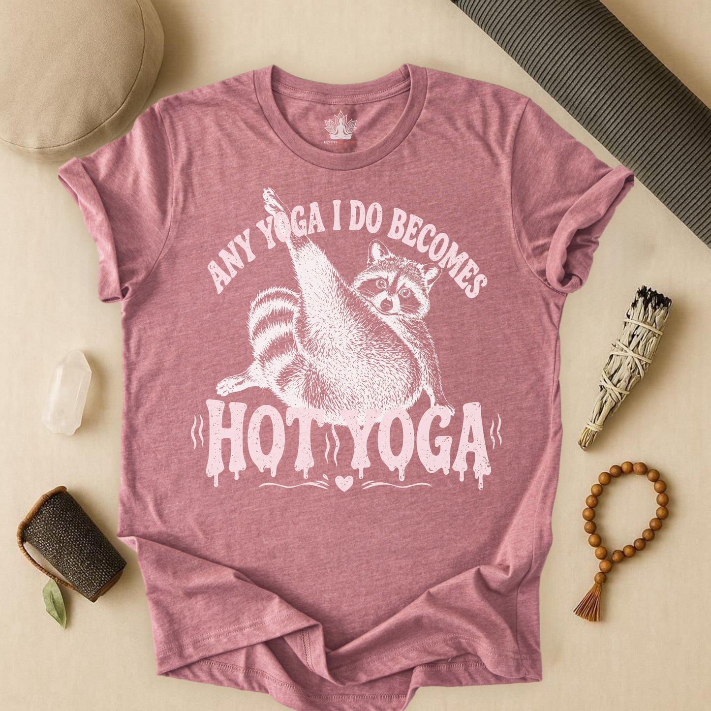 Any Yoga Is Do Becomes Hot Yoga Tee