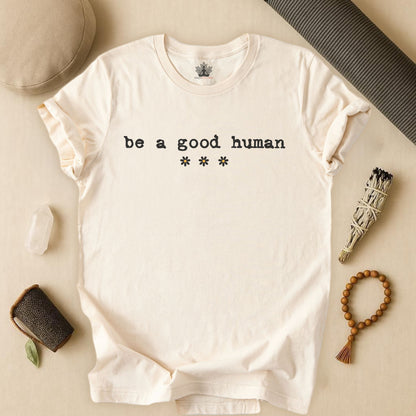 Be A Good Human Daisy Tee