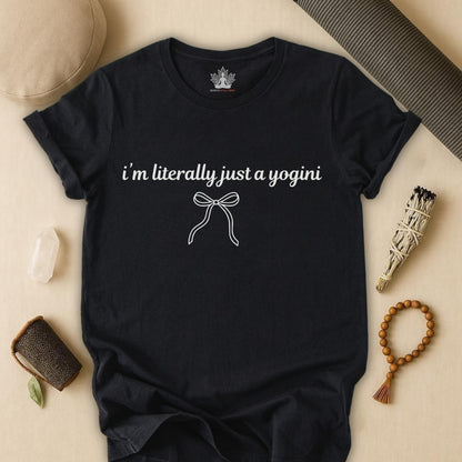 Literally Just A Yogini Tee