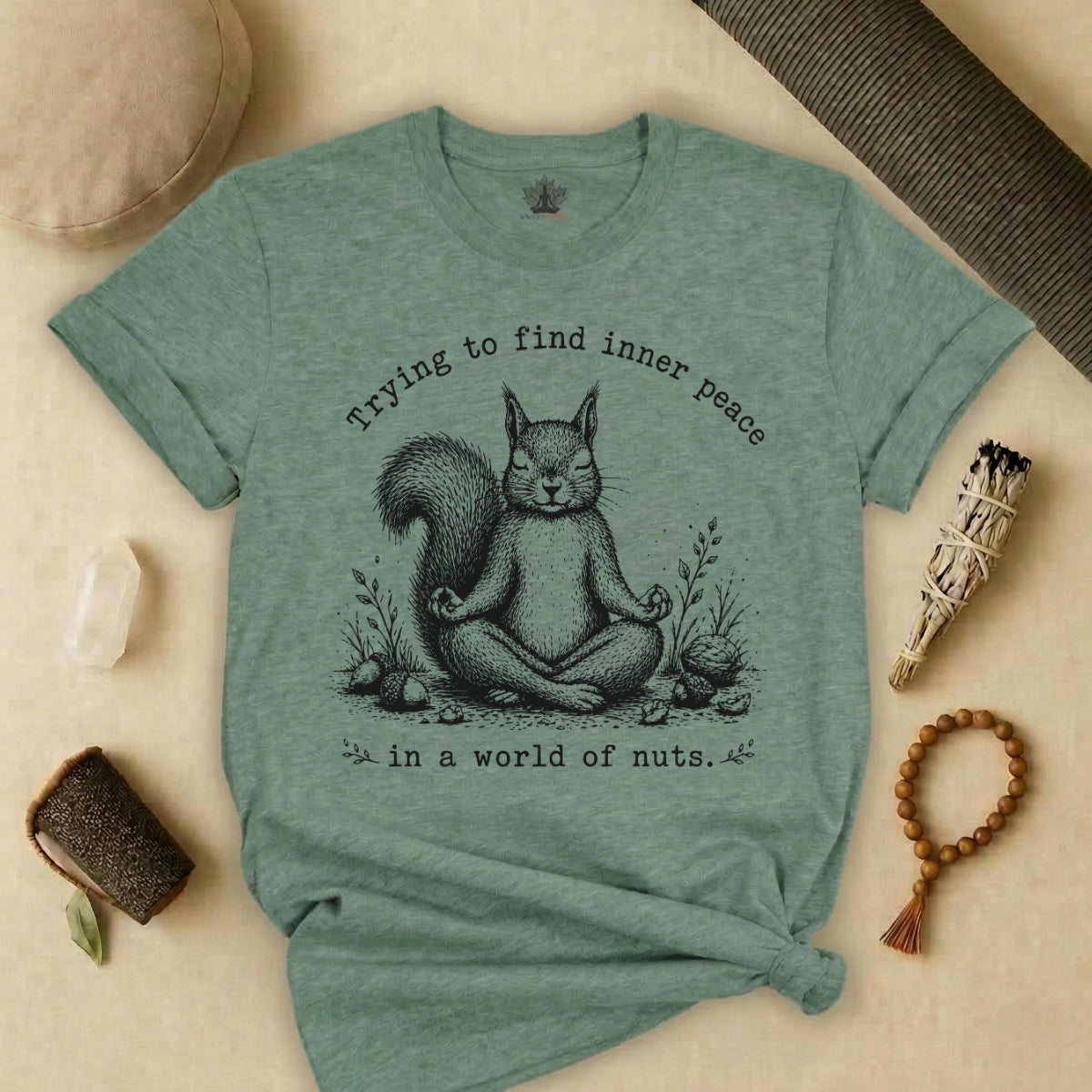 Trying To Find Inner Peace In A World Of Nuts Tee
